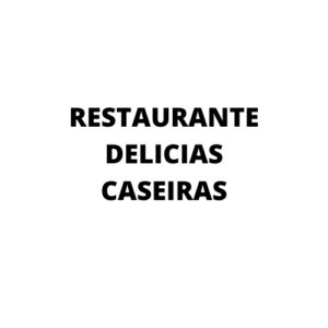 RESTAURANTE DELICIAS CASEIRAS