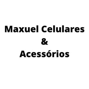 Maxuel Celulares & Acessórios