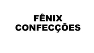 FÊNIX CONFECÇÕES
