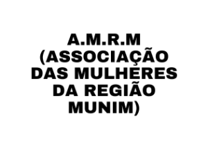 A.M.R.M(ASSOCIAÇÃO DAS MULHERES DA REGIÃO MUNIM)